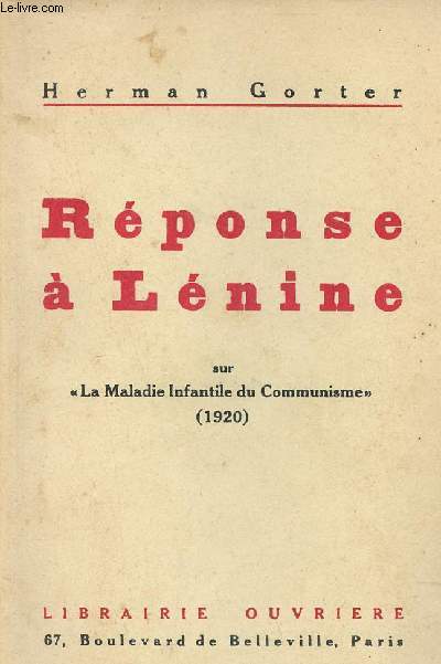 Rponse  Lnine sur la maladie infantile du communisme 1920.