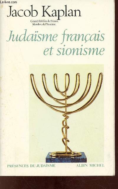 Judasme franais et sionisme - Collection prsences du judasme.