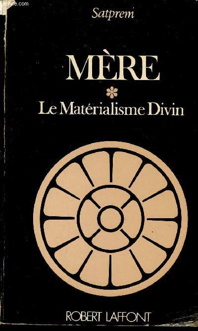 Mre - Tome 1 : Le Matrialisme Divin.