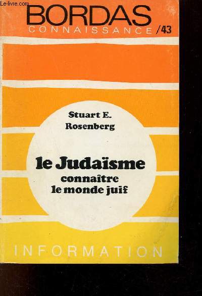 Le Judasme connatre le monde juif - Collection Bordas connaissance srie information.