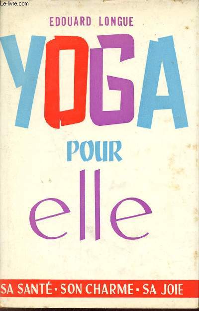 Yoga pour elle.