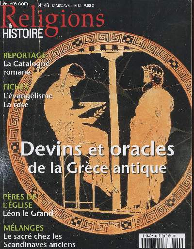 Religions & Histoire n43 mars avril 2012 - Dossier devins et oracles de la Grce Antique.