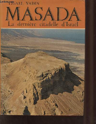 Masada la dernire citadelle d'Isral.