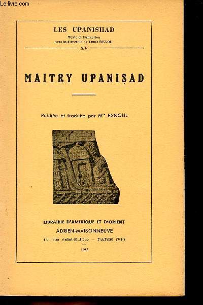 Maitry Upanisad - Collection Les Upanishad XV.