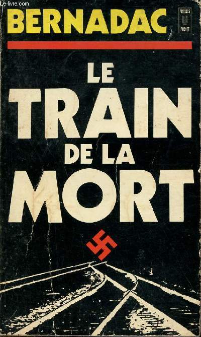 Le train de la mort.