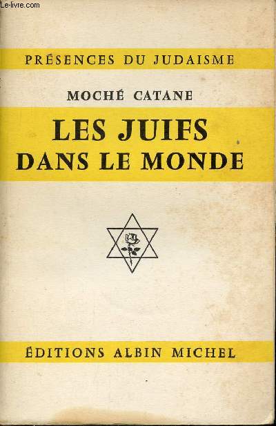 Les Juifs dans le monde - Collection Prsences du Judaisme.