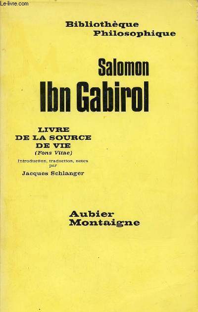 Livre de la Source de Vie (Fons Vitae) - Collection Bibliothque Philosophique.