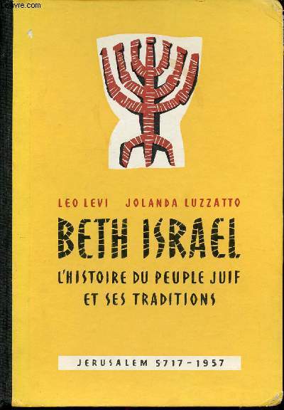 Beth Israel l'histoire du peuple juif et ses traditions suivie d'un appendice gographique sur le pays d'Isral.