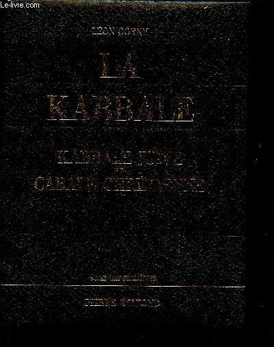 La Kabbale - Kabbale juive et Cabale chrtienne - Collection Sciences Secrtes + envoi de l'auteur.