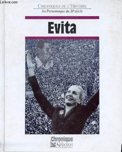 Evita - Collection Chroniques de l'histoire.