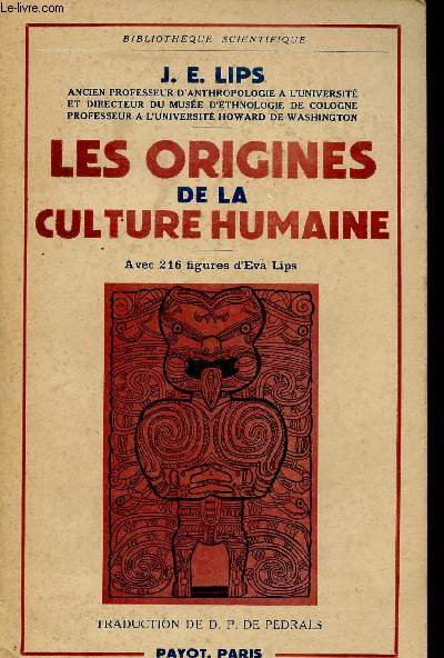 Les origines de la culture humaine - Collection Bibliothque Scientifique.