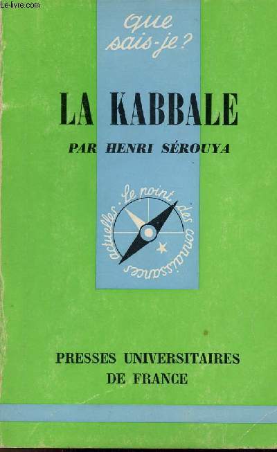 La Kabbale - Collection Que sais je ? n1105 - 3e dition revue.