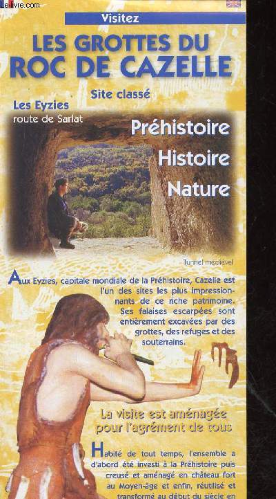 Une plaquette dpliante : Visitez les grottes du Roc de Cazelle .