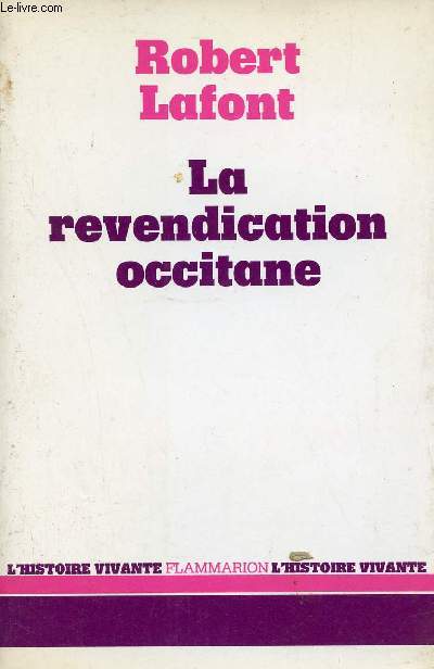 La revendication occitane - Collection l'histoire vivante.