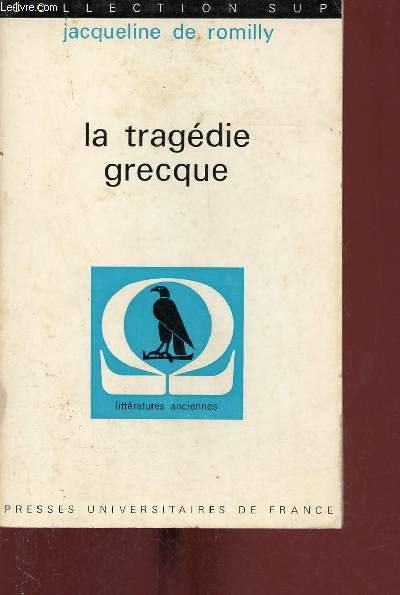 La tragdie grecque - Collection Sup n1.