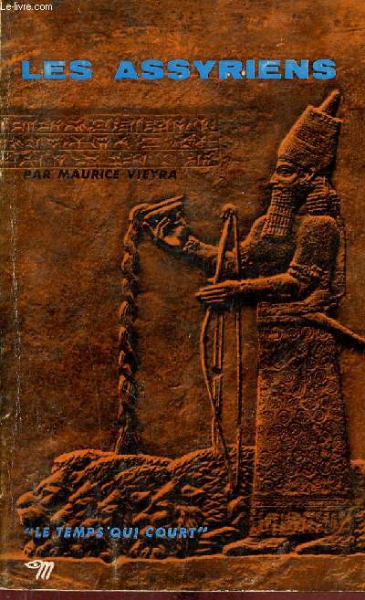 Les Assyriens - Collection le temps qui court n24.