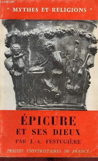 Epicure et ses dieux - Collection mythes et religions - 2e dition corrige.