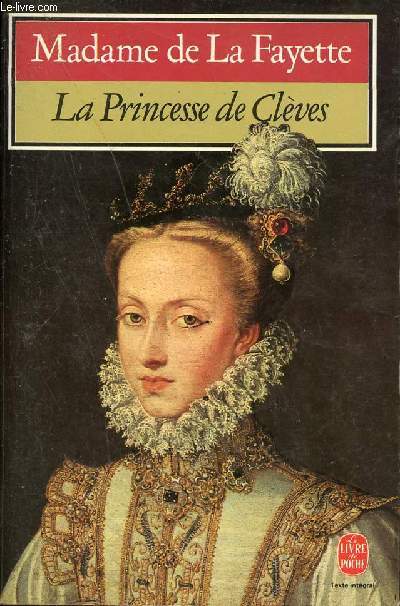 La Princesse de Clves - Collection le livre de poche n374.