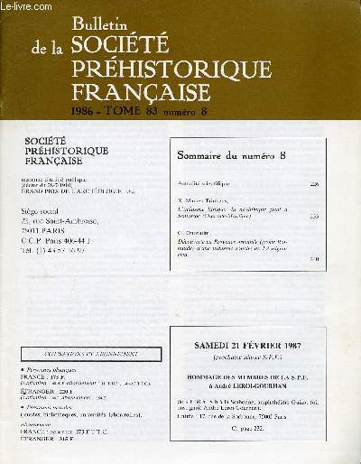 Bulletin de la Socit Prhistorique Franaise 1986 tome 83 n8 - L'industrie lithique du nolithique final  Semussac (Charente Maritime) par Maurer Trinkaus - dcouverte en Provence orientale (grotte Rainaude) d'une industrie souche de l'Aurignacien etc