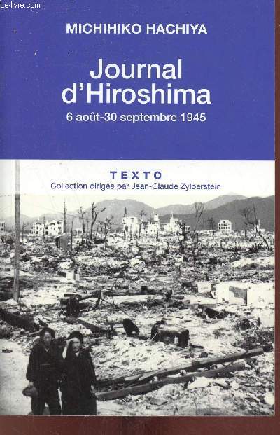 Journal d'Hiroshima 6 aot-30 septembre 1945 - Collection texto.