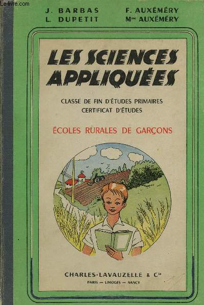 Les sciences appliques classe de fin d'tudes primaires certificat d'tudes - Ecoles rurales de garons.