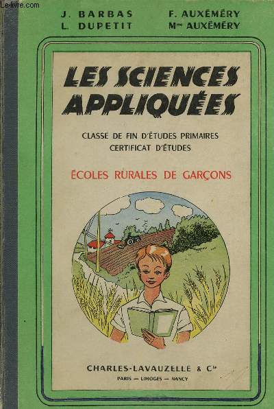 Les sciences appliques classe de fin d'tudes primaires certificat d'tudes - Ecoles rurales de garons.