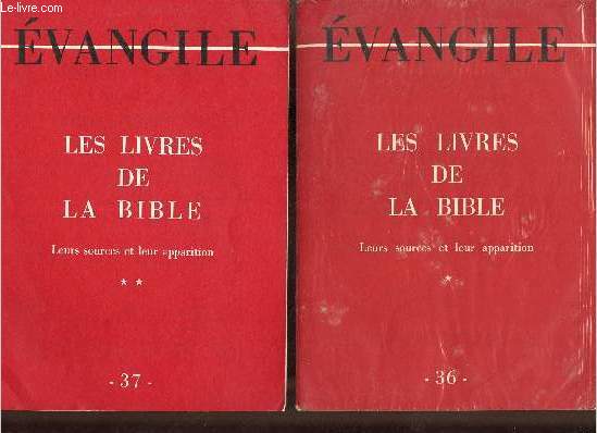 Evangile n36+37 - Les livres de la bible leurs sources et leur apparition - En deux tomes - Tomes 1 + 2 .