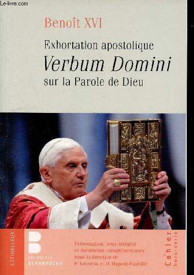 Exhortation apostolique Verbum Domini sur la Parole de Dieu.