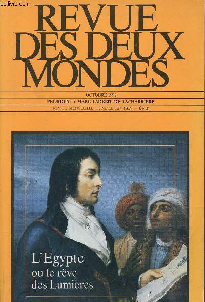 Revue des deux mondes octobre 1998 - Dossier l'Egypte ou la reve des lumires -  quoi sert Franois Bayrou ? - Staline tel que je l'ai rencontr - aprs l'histoire - une cit de l'esprit et de la culture - petite histoire de la bnf etc.