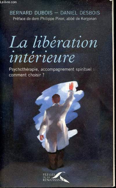 La libration intrieure - Psychothrapie accompagnement spirituel comment choisir?