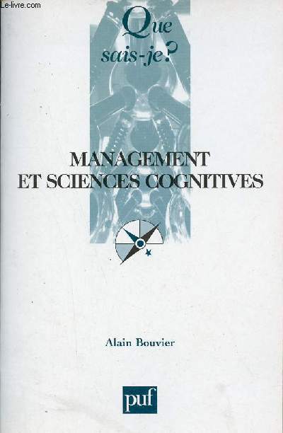 Management et sciences cognitives - Collection Que sais-je ? n°3711.