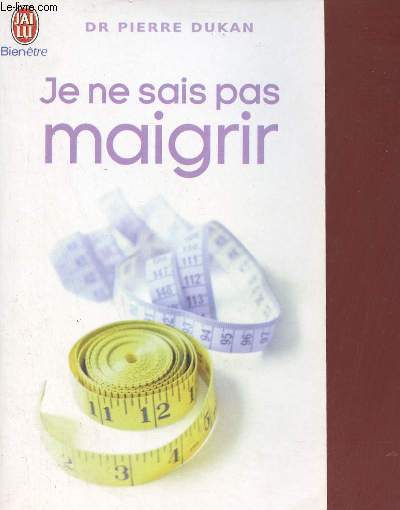 Je ne sais pas maigrir - Collection J'ai lu bien tre n7246.