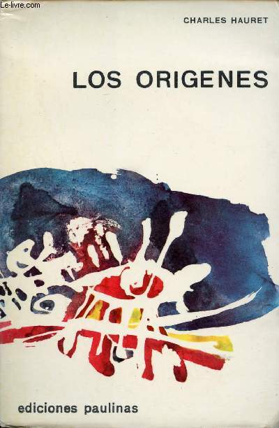 Los origenes (Genesis I-III) - IIa edicion.