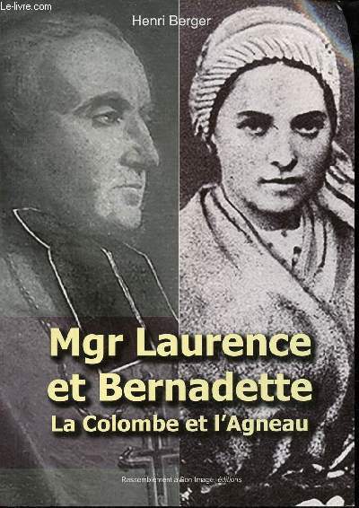 Mgr Laurence et Bernadette - La Colombe et l'Agneau.