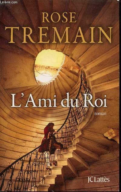 L'Ami du Roi - Roman.