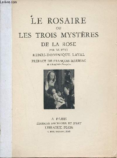 Le rosaire ou les trois mystres de la rose.
