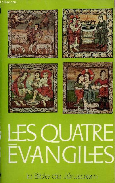 Les quatre vangiles  l'usage du peuple chrtien - 22e dition.