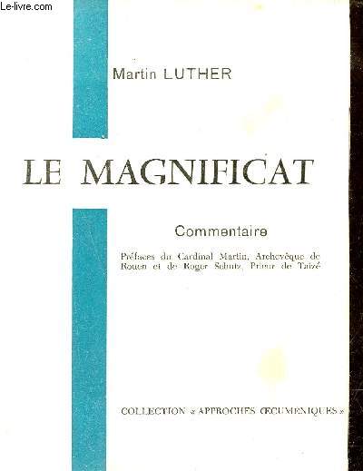 Le Magnificat - Commentaire - Collection approches oecumniques.