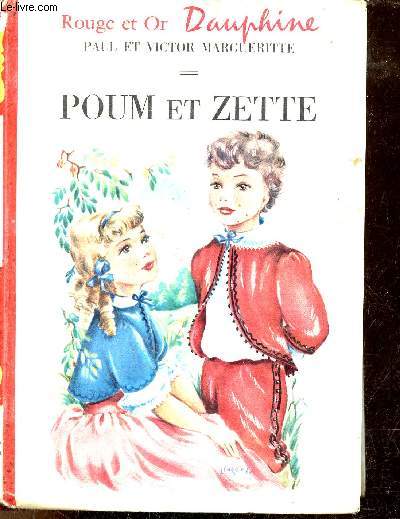 Poum et Zette - Collection Bibliothque Rouge et Or srie dauphin.
