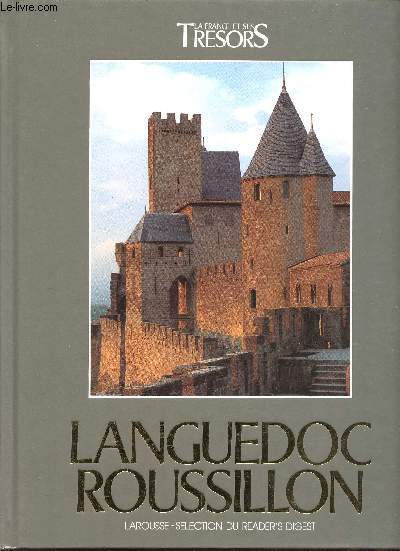 Languedoc Roussillon - Collection La France et ses trsors.