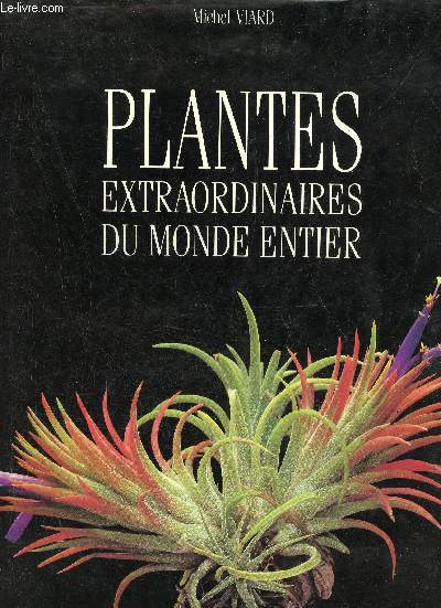 Plantes extraordinaires du monde entier.