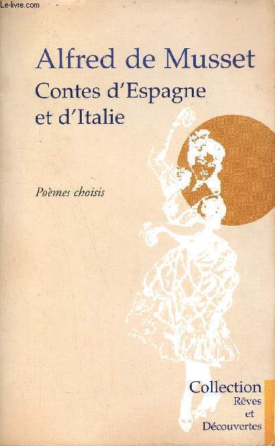Contes d'Espagne et d'Italie - Pomes choisis - Collection rves et dcouvertes.