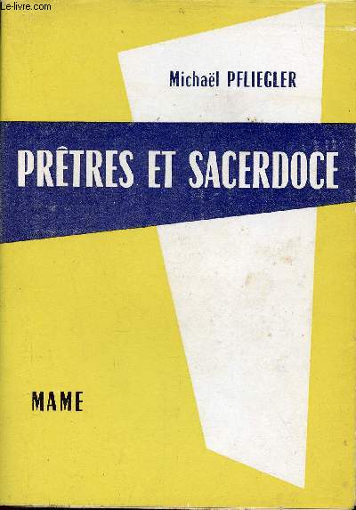 Prtres et sacerdoce - Collection sicle et catholicisme.