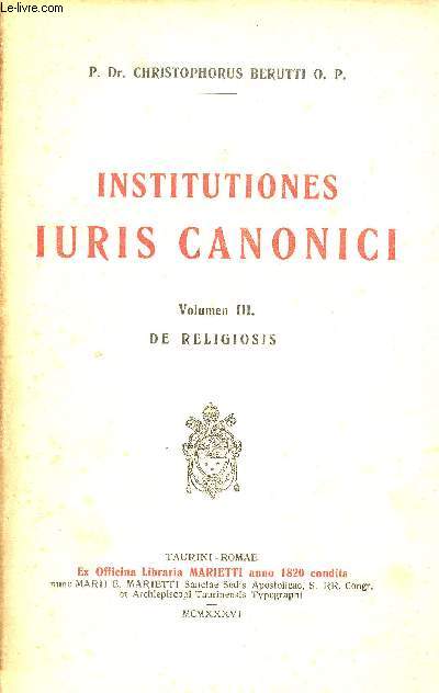 Institutiones iuris canonici - Volumen 3 : De religiosis.