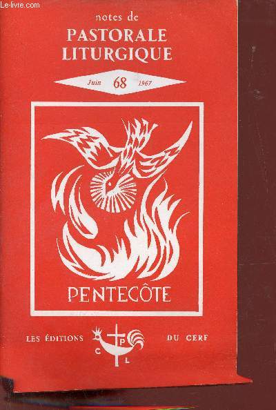 Notes de pastorale liturgique n68 juin 1967 - Pentecte - La rforme liturgique - la prparation du futur rituel franais du mariage le rite d'accueil - pour prparer nos homlies - le livre de la prire universelle - pour le commentaire de la messe etc.