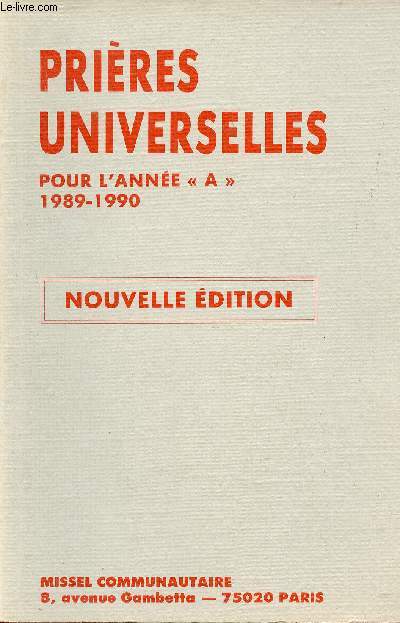 Prires universelles pour l'anne A 1989-1990 - Nouvelle dition.