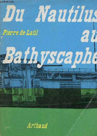 Du nautilus au bathyscaphe - Collection exploration n12.