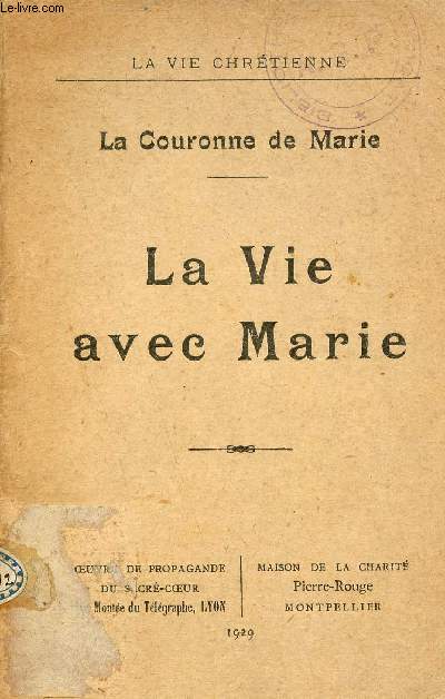 La Couronne de Marie - La Vie avec Marie - La vie chrtienne.