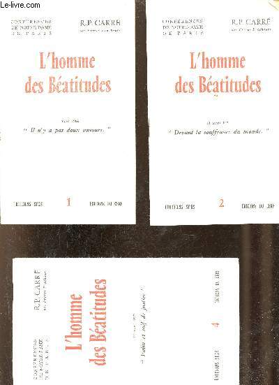 Confrences de Notre-Dame de Paris - L'homme des Batitudes - 3 Fascicule - Fascicules n1+2+4.