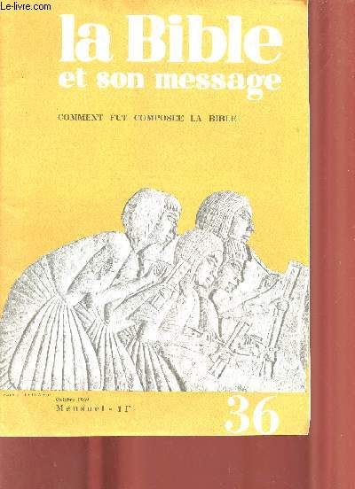 La Bible et son message n36 octobre 1969 - Comment fut compose la bible -